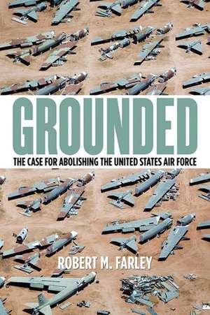 Grounded de Robert M. Farley