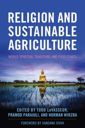 Religion and Sustainable Agriculture de Todd Levasseur