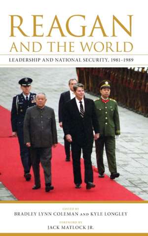 Reagan and the World de Bradley Lynn Coleman