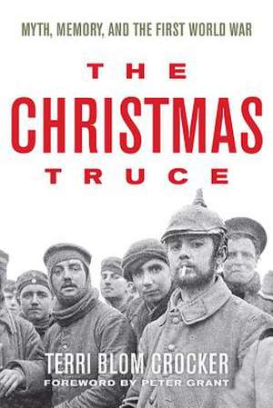 The Christmas Truce de Terri Blom Crocker