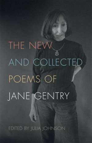 The New and Collected Poems of Jane Gentry de Vance, Jane Gentry