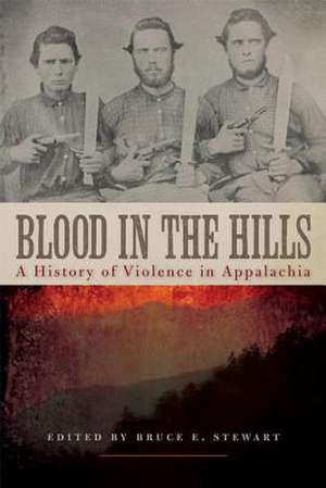 Blood in the Hills de Bruce E. Stewart