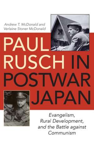 Paul Rusch in Postwar Japan de Andrew T McDonald