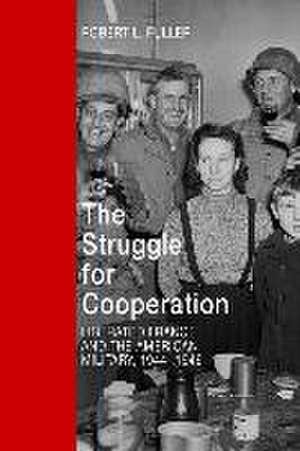 The Struggle for Cooperation de Robert L Fuller