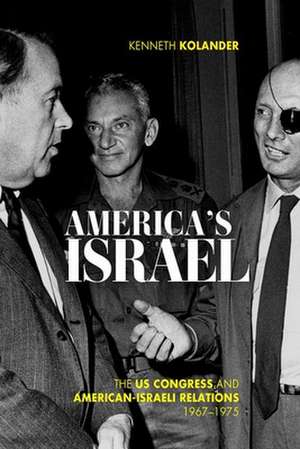 America's Israel de Kenneth Kolander