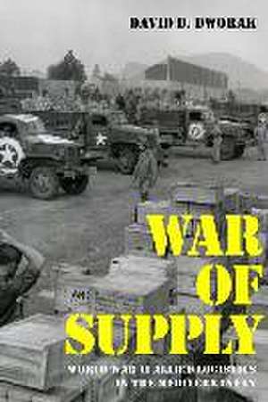 War of Supply de David D Dworak