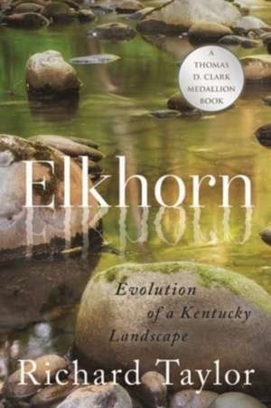 Elkhorn de Richard Taylor