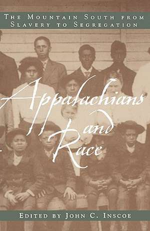 Appalachians and Race de John C. Inscoe