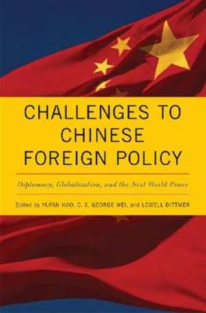 Challenges to Chinese Foreign Policy de Lowell Dittmer