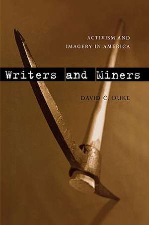 Writers and Miners de David C. Duke