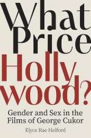 What Price Hollywood? de Elyce Rae Helford