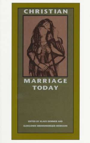 Christian Marriage Today de Klaus Demmer