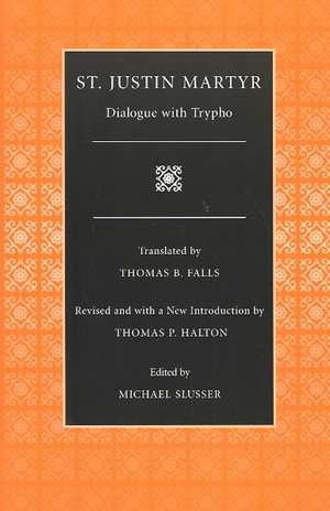 Dialogue with Trypho de St Justin Martyr