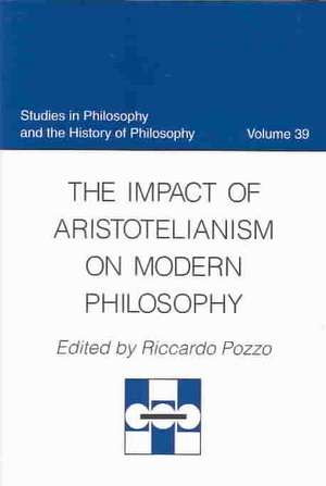 The Impact of Aristotelianism on Modern Philosophy de Guy P. C. Thomson