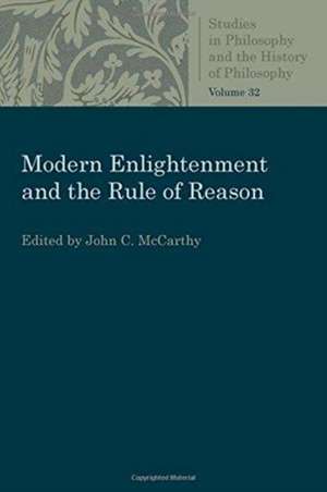 Modern Enlightenment and the Rule of Reason de John C. McCarthy