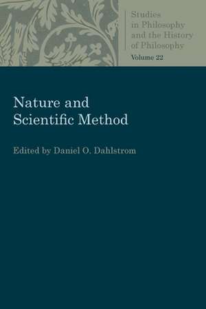 Nature and Scientific Method de Daniel O. Dahlstrom