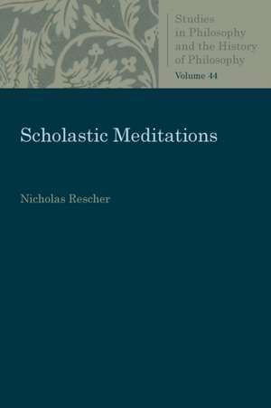 Scholastic Meditations de Nicholas Rescher