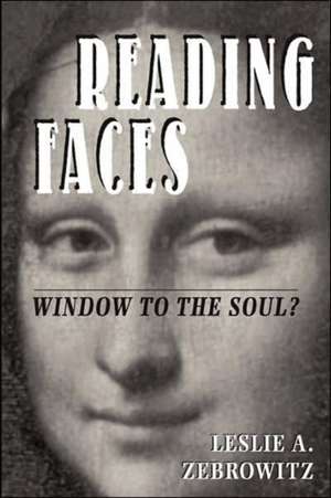 Reading Faces: Window To The Soul? de Leslie Zebrowitz