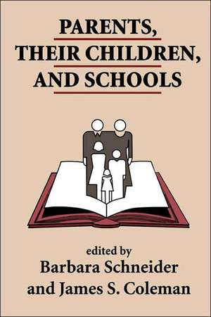 Parents, Their Children, And Schools de James S. Coleman