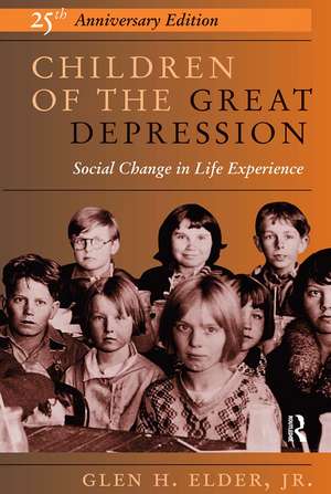 Children Of The Great Depression: 25th Anniversary Edition de Glen H. Elder