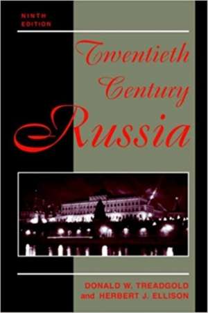 Twentieth Century Russia: Ninth Edition de Donald Treadgold