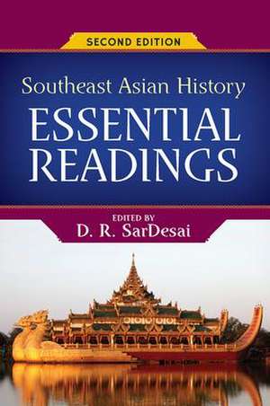 Southeast Asian History: Essential Readings de D. R. SarDesai