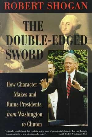 The Double Edged Sword de Robert Shogan