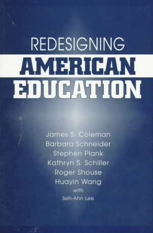 Redesigning American Education de James Coleman