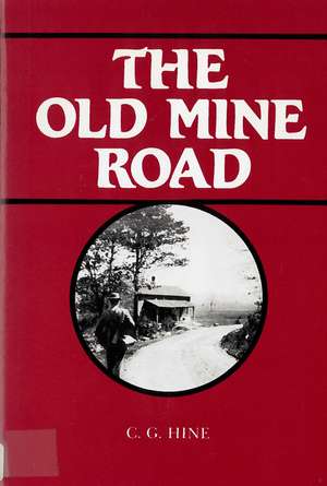 The Old Mine Road de Professor C. G. Hine