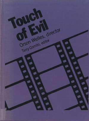 Touch of Evil: Orson Welles, Director de Professor Terry Comito