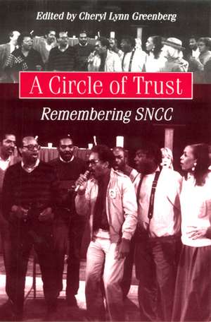 A Circle of Trust: Remembering SNCC de Cheryl Lynn Greenberg