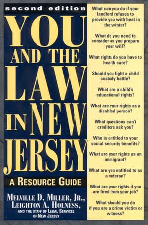 You and the Law in New Jersey: A Resource Guide de Leighton A. Holness