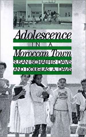 Adolescence in a Moroccan Town de Susan Schaefer Davis