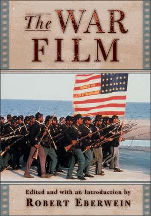 The War Film de Robert Eberwein