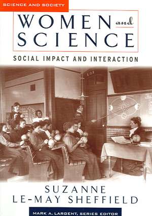 Women and Science: Social Impact and Interaction de Suzanne Sheffield