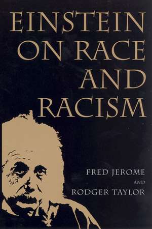 Einstein on Race and Racism: Einstein on Race and Racism, First Paperback Edition de Professor Fred Jerome