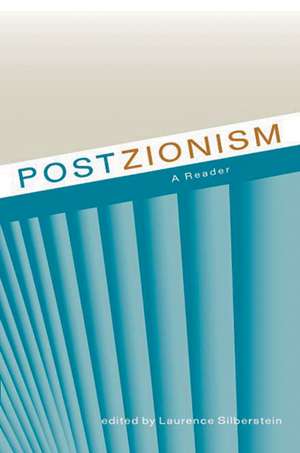 Postzionism: A Reader de Professor Laurence Silberstein