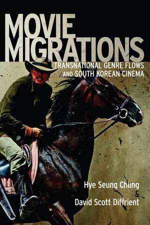 Movie Migrations: Transnational Genre Flows and South Korean Cinema de Hye Seung Chung