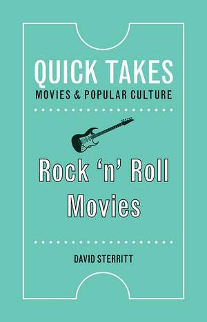 Rock 'n' Roll Movies de David Sterritt