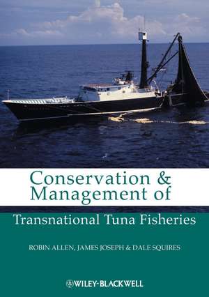 Conservation and Management of Transnational Tuna Fisheries de R Allen