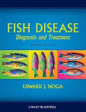 Fish Disease 2e de Edward J Noga