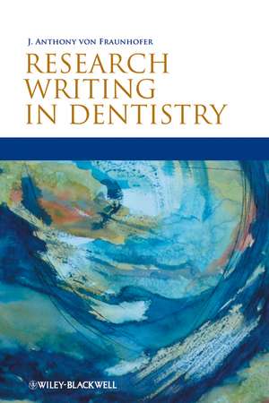 Research Writing in Dentistry de JA von Fraunhofer