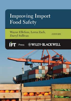 Improving Import Food Safety de W Ellefson