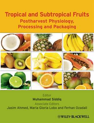 Tropical & Subtrop Fruit Proc/ de Siddiq