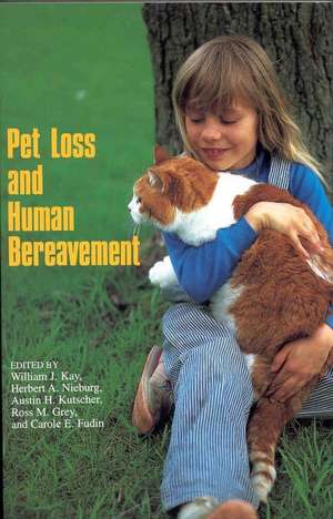 Pet Loss and Human Bereavement de Kay