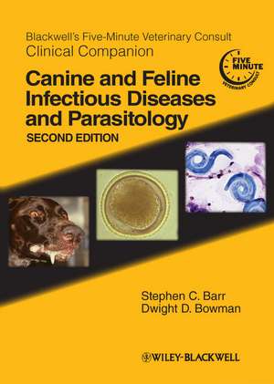 Blackwell′s Five–Minute Veterinary Consult Clinical Companion – Canine and Feline Infectious Diseases and Parasitology 2e de SC Barr