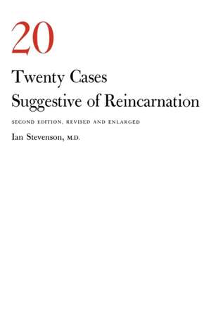 Twenty Cases Suggestive of Reincarnation, 2D: 2 March 1789-20 January 1790 with Supplement 24 October 1775-24 January 1789 de Ian Stevenson