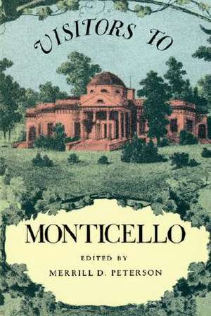 Visitors to Monticello de Merrill D. Peterson