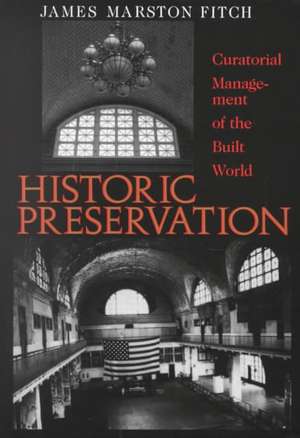 HISTORIC PRESERVATION de James Marston Fitch