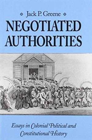 Greene, J: Negotiated Authorities de Jack P. Greene